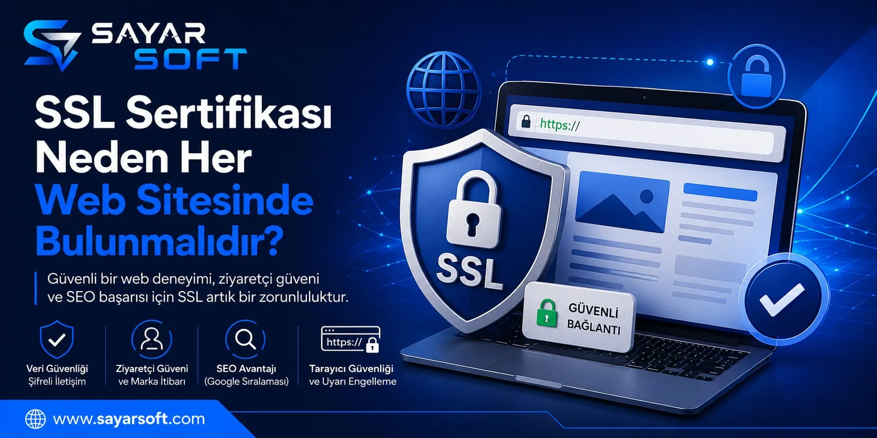 SSL Sertifikası Neden Her Web Sitesinde Bulunmalıdır?