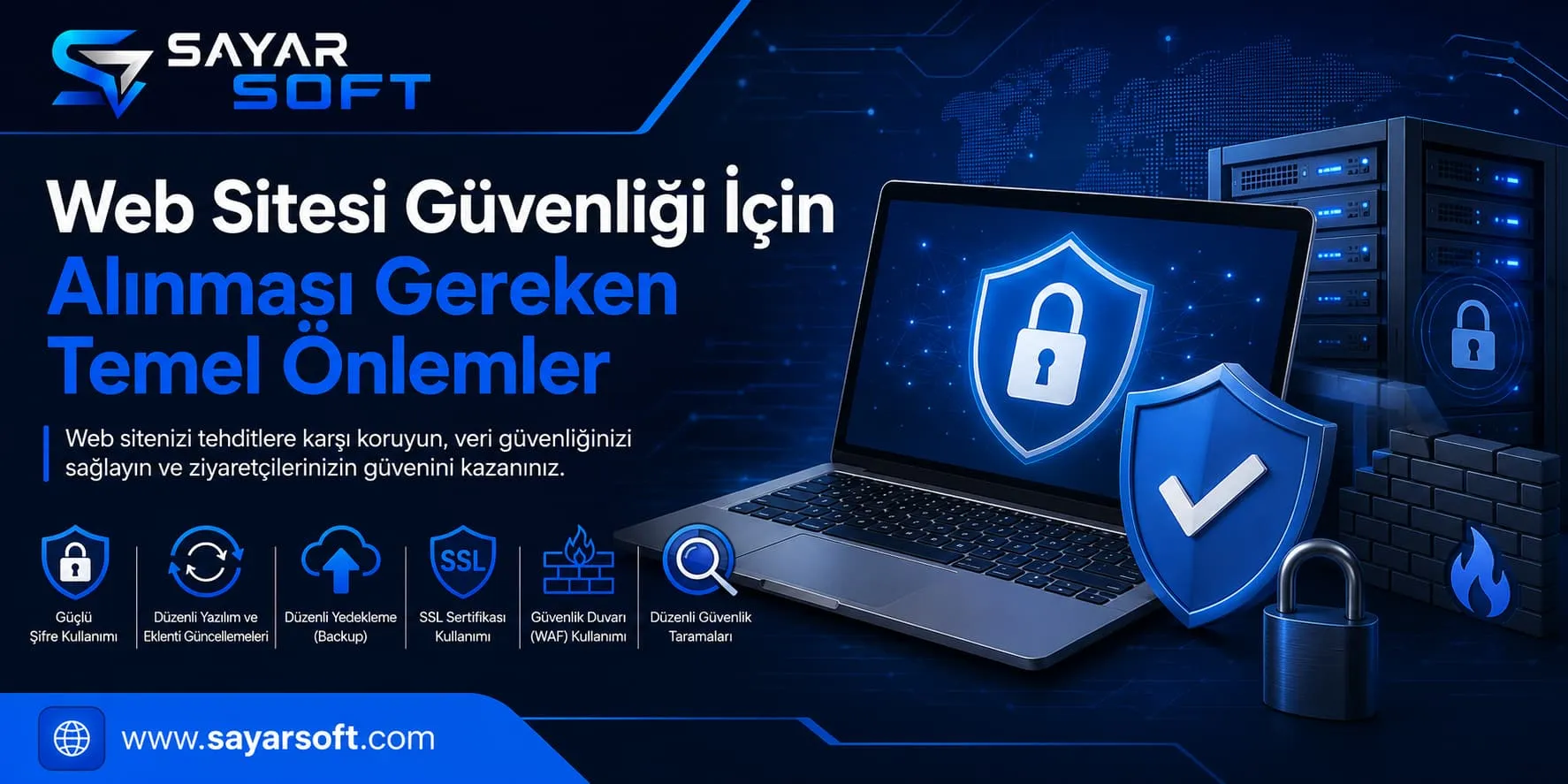 Web Sitesi Güvenliği İçin Alınması Gereken Temel Önlemler